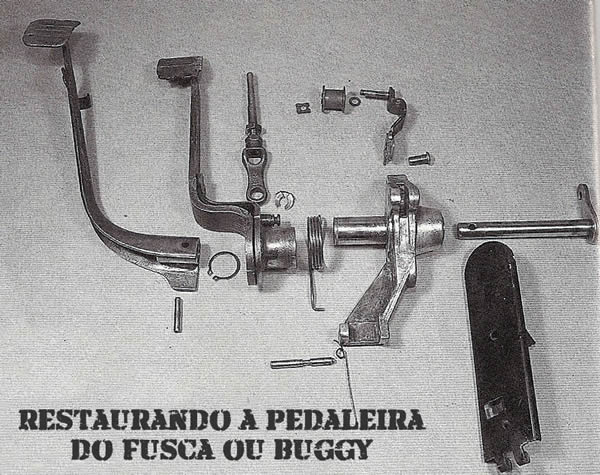 Restaurando a Pedaleira do Buggy (Fusca)