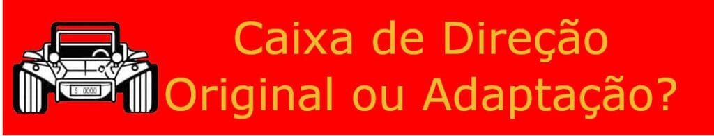 Caixa de Direção no Buggy